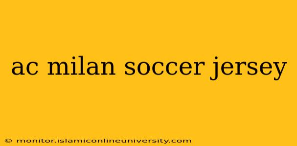 ac milan soccer jersey