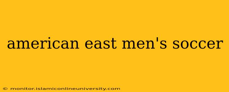 american east men's soccer