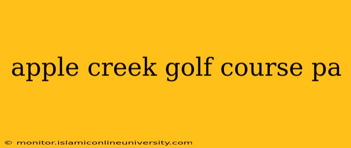 apple creek golf course pa