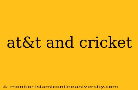 at&t and cricket