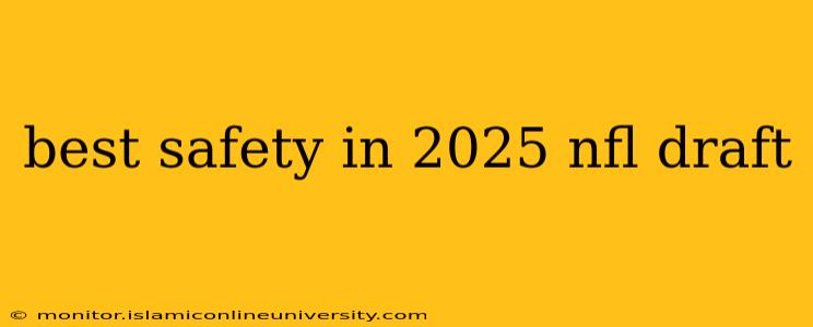 best safety in 2025 nfl draft