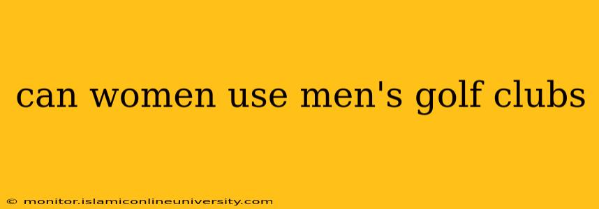 can women use men's golf clubs