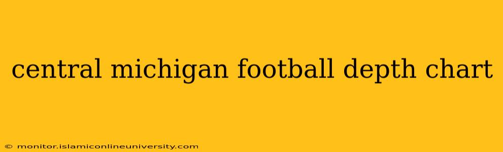 central michigan football depth chart