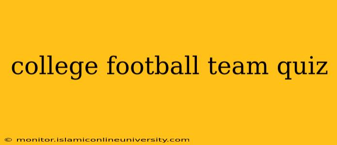 college football team quiz