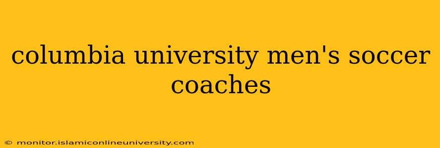 columbia university men's soccer coaches