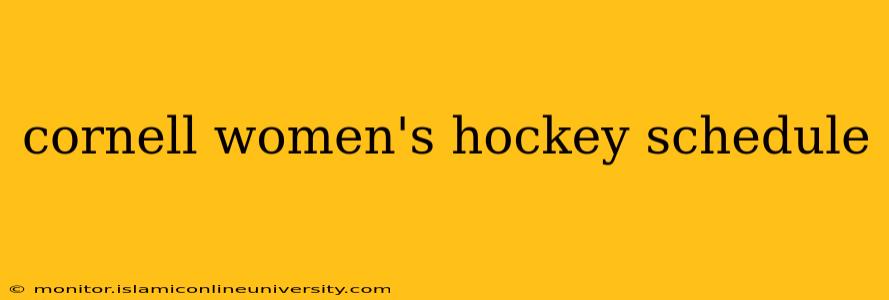cornell women's hockey schedule
