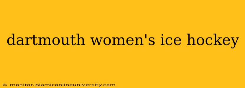 dartmouth women's ice hockey