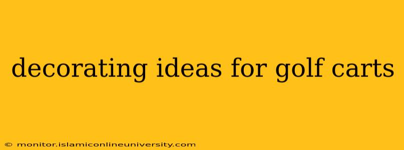 decorating ideas for golf carts