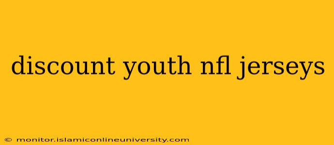 discount youth nfl jerseys