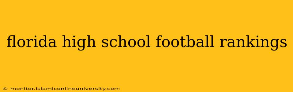 florida high school football rankings