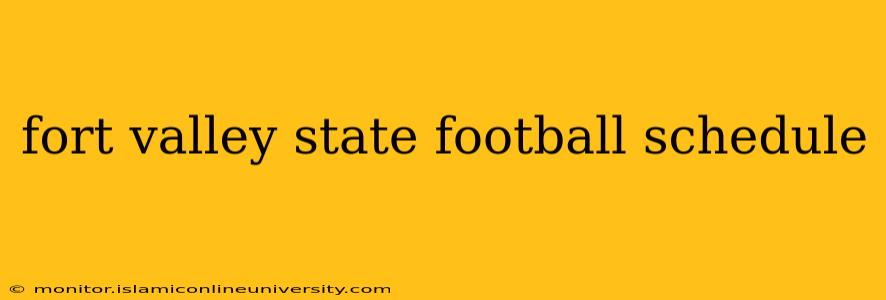 fort valley state football schedule