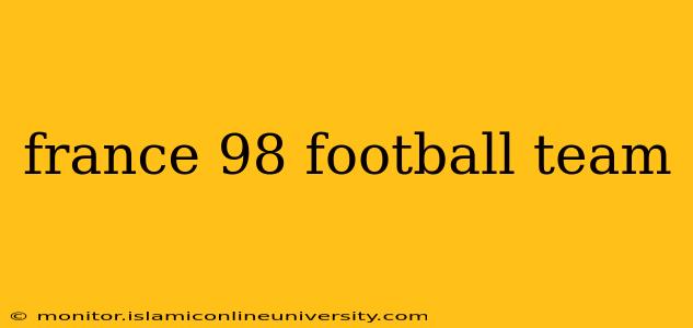 france 98 football team