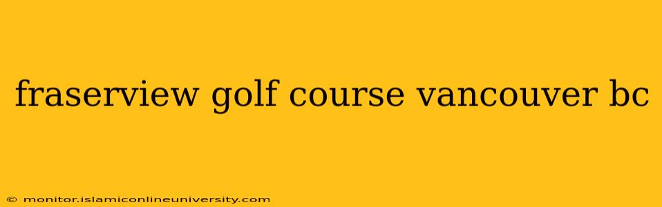 fraserview golf course vancouver bc