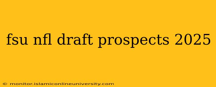 fsu nfl draft prospects 2025