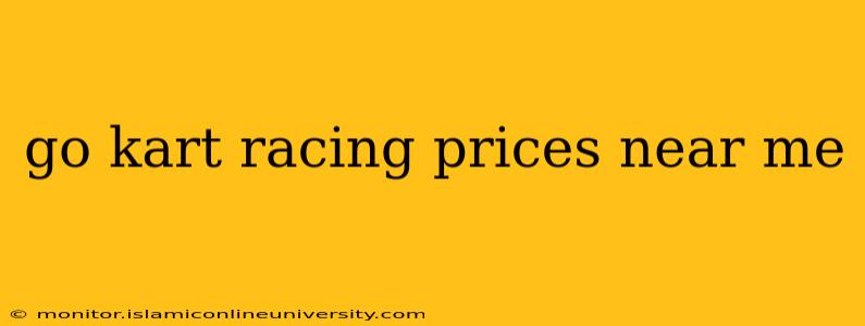 go kart racing prices near me
