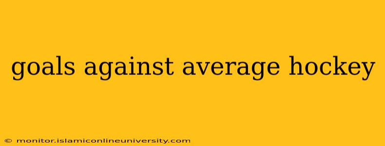goals against average hockey