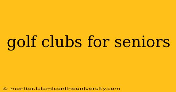 golf clubs for seniors