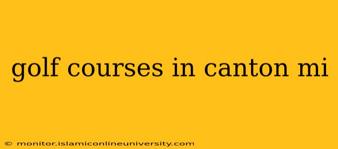 golf courses in canton mi