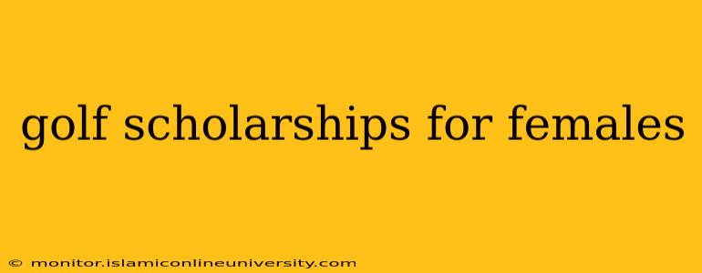 golf scholarships for females