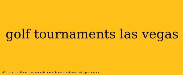 golf tournaments las vegas