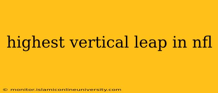 highest vertical leap in nfl