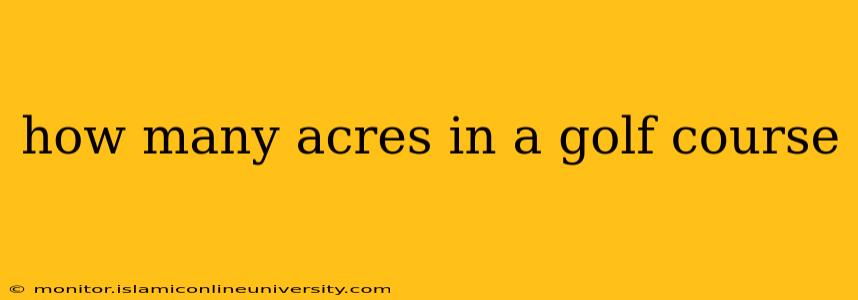 how many acres in a golf course