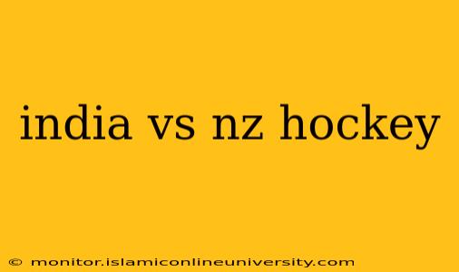 india vs nz hockey