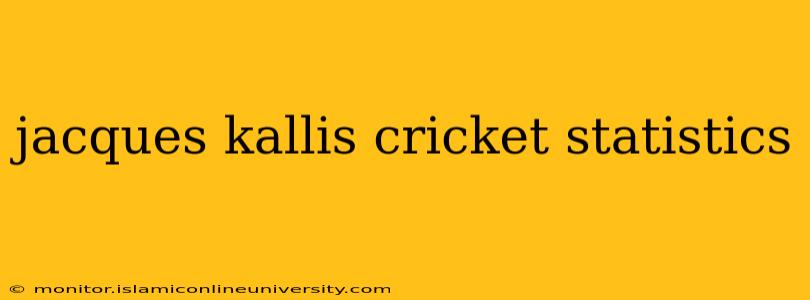 jacques kallis cricket statistics