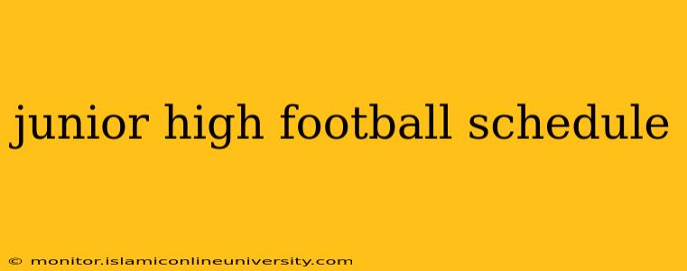 junior high football schedule