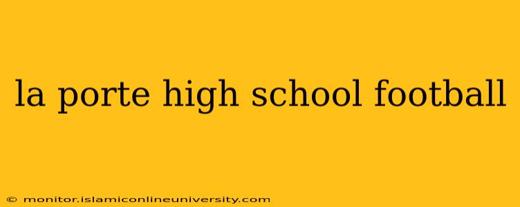 la porte high school football