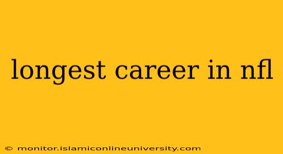 longest career in nfl