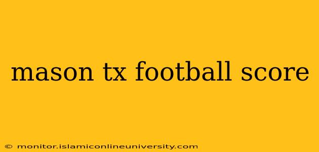 mason tx football score