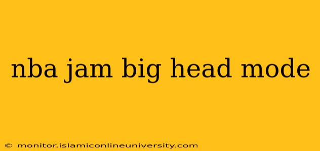 nba jam big head mode