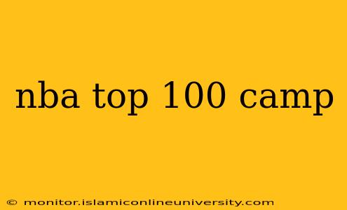 nba top 100 camp