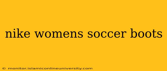 nike womens soccer boots