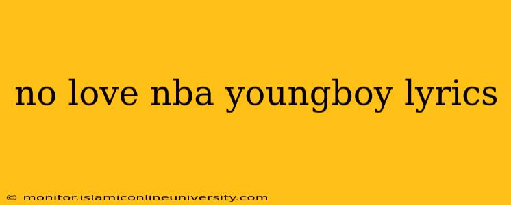no love nba youngboy lyrics