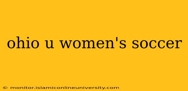 ohio u women's soccer