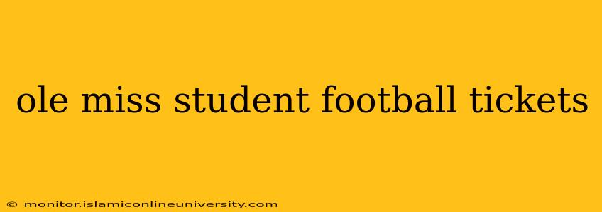 ole miss student football tickets