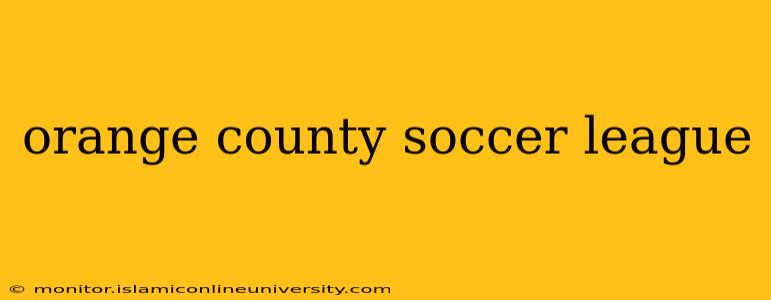 orange county soccer league