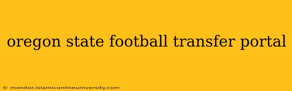 oregon state football transfer portal
