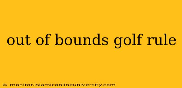 out of bounds golf rule
