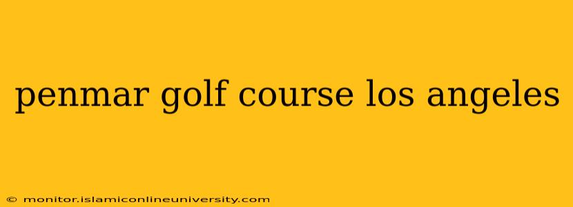 penmar golf course los angeles