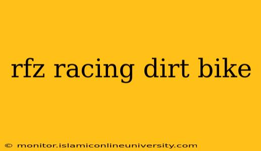 rfz racing dirt bike