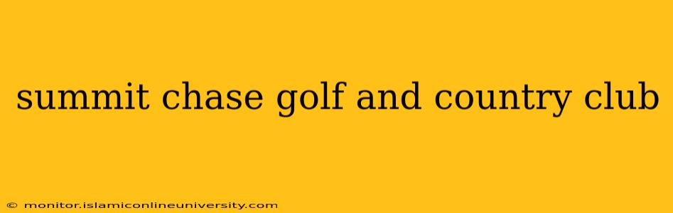 summit chase golf and country club