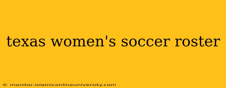 texas women's soccer roster