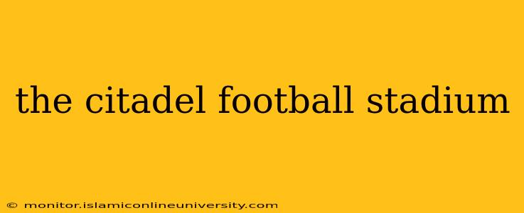 the citadel football stadium
