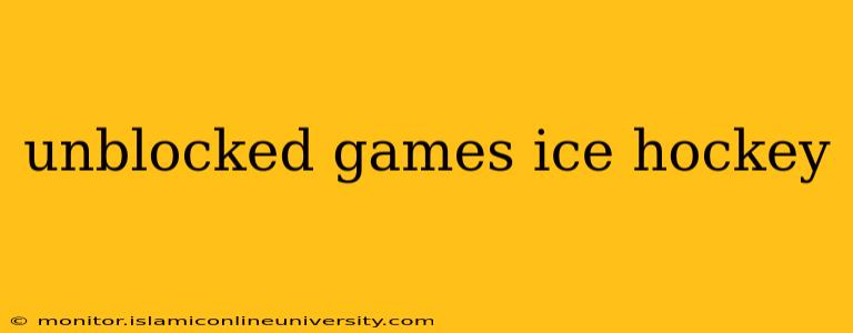 unblocked games ice hockey