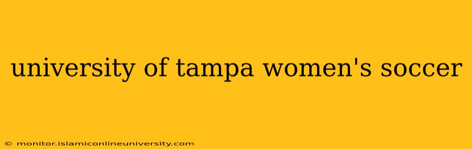 university of tampa women's soccer
