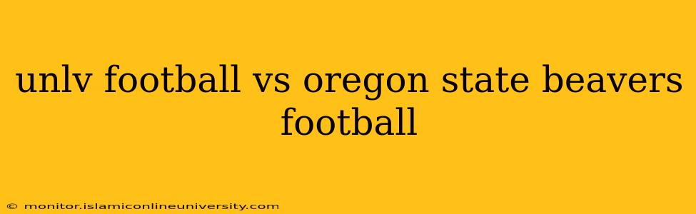 unlv football vs oregon state beavers football