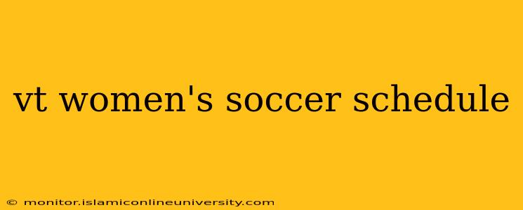 vt women's soccer schedule